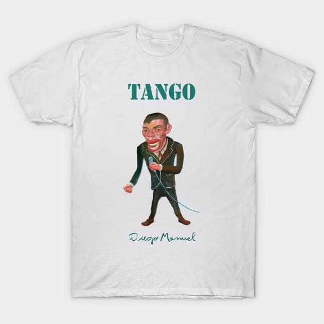 Singer of tangos T-Shirt by diegomanuel